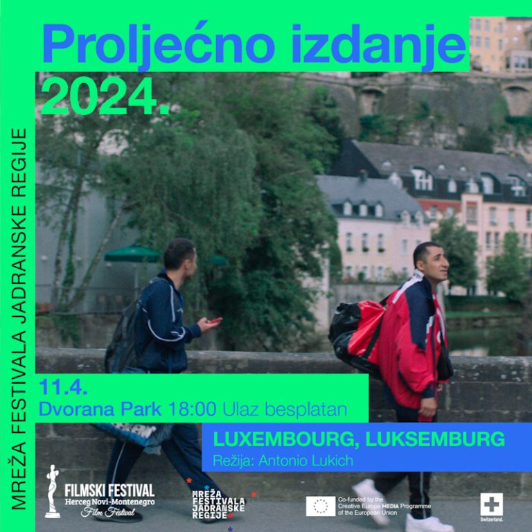 Film “Luksemburg, Luksemburg“ otvara Proljećno izdanje Mreže festivala Jadranske regije