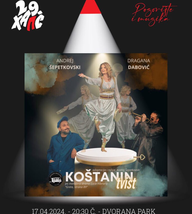 29. HAPS – “Koštanin tvist“- životna i stvaralačka igra